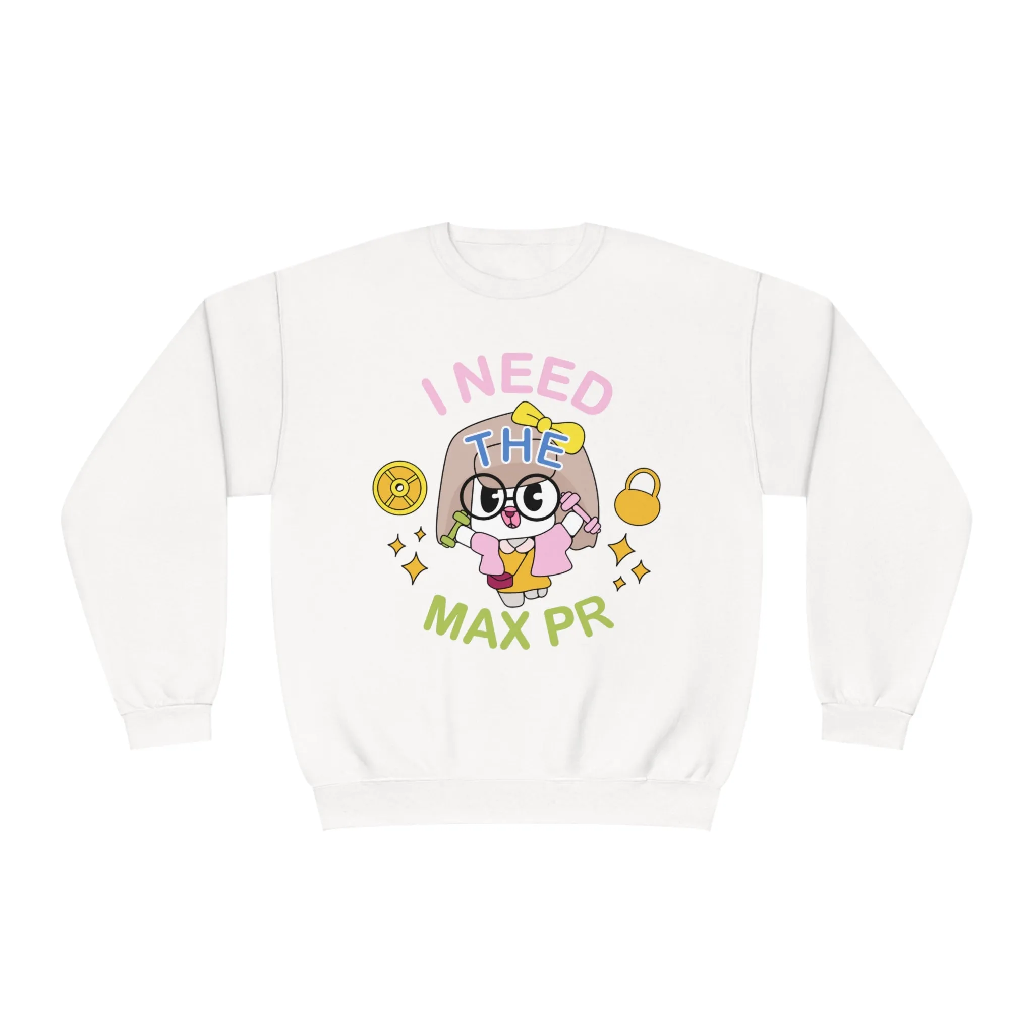 I NEED THE MAX PR - CREWNECK